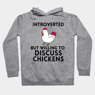 introverted but willing to discuss chickens. Chicken Lover T-Shirt, Farm Life T-Shirt, Homestead Backyard Goat Keeper, Funny Graphic Hoodie